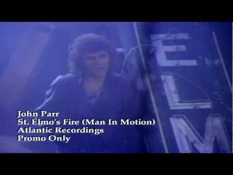 John Parr - St Elmo's Fire  (Man In Motion)