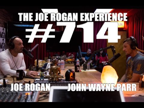 Joe Rogan Experience #714 - John Wayne Parr