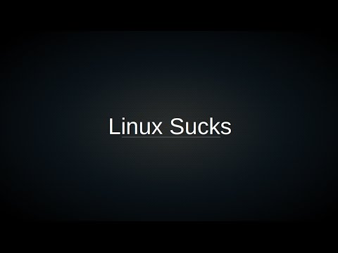 "Linux Sucks" - 2016