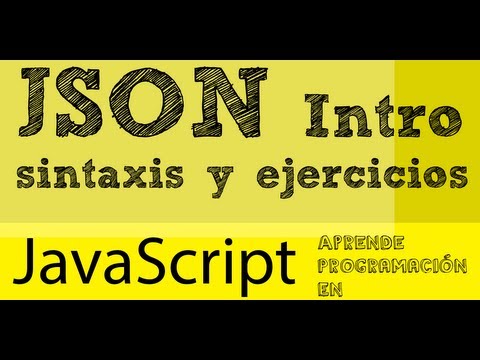 Tutorial Introducción a JSON, sintaxis y ejemplos