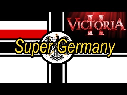 How To Form Super Germany Quickly And Easily As Prussia In Victoria 2