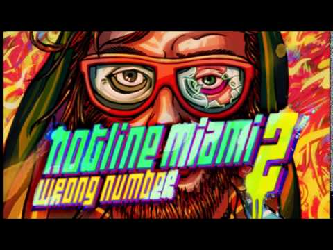 Hotline Miami 2: Wrong Number Full Soundtrack