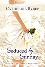 Seduced by Sunday (Weekday Brides Series Book 6)