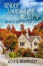 Under an English Heaven: An Ellie Kent Mystery