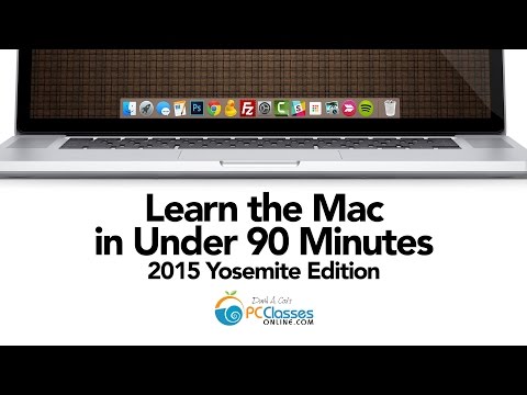 Learn the MAC In Under 90 Minutes 2015 Yosemite Edition