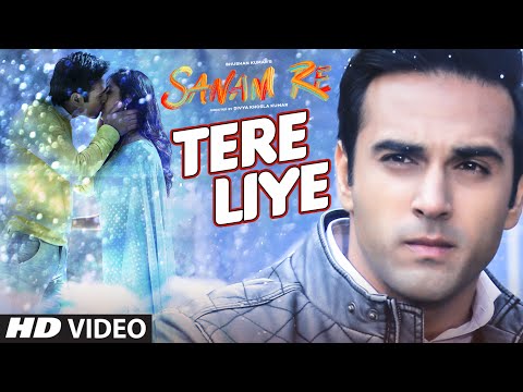 Tere Liye VIDEO SONG | 'SANAM RE' | Pulkit Samrat, Yami Gautam | Divya khosla Kumar