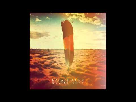 Xavier Rudd - Spirit Bird (audio HQ)