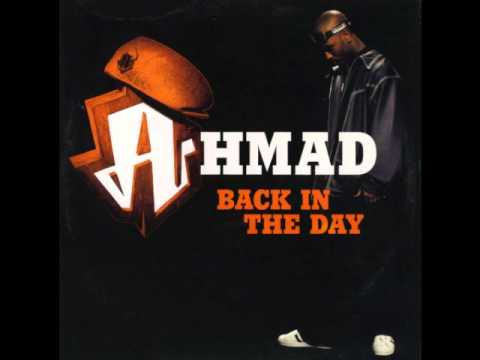 Back In The Day - Ahmad (Full Song)