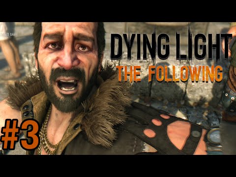 ขออนุญาตจิ้มจุ่ม Dying Light: The Following - Part 3