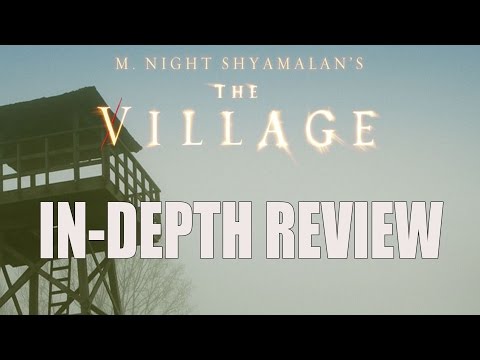 The Village (2004) In-Depth Movie Review