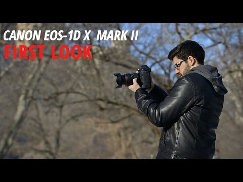 Canon EOS-1D X Mark II: First Look