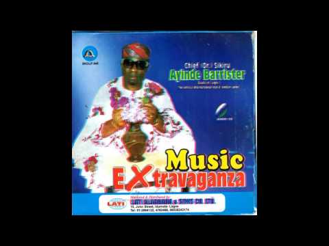 Sikiru Ayinde Barrister - Music Extravaganza