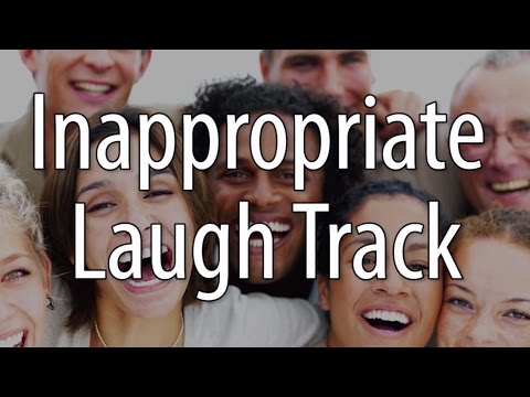 Inappropriate Laugh Track - Volume 1