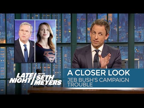 Jeb Bush's Campaign Trouble: A Closer Look - Late Night with Seth Meyers