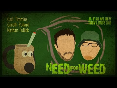 Need For Weed - Stoner Comedy - Full Movie - Directors Cut