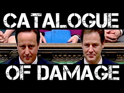 The Coalition Government: A Catalogue Of Damage