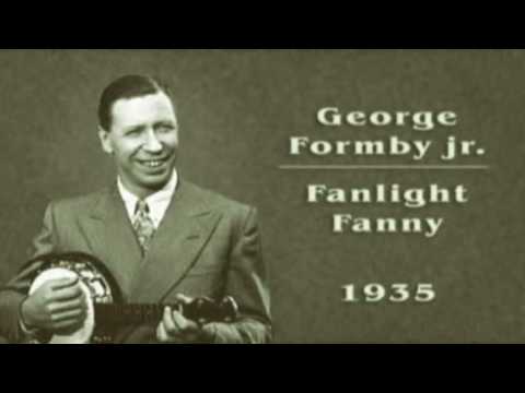 George Formby - Fanlight Fanny (1935)