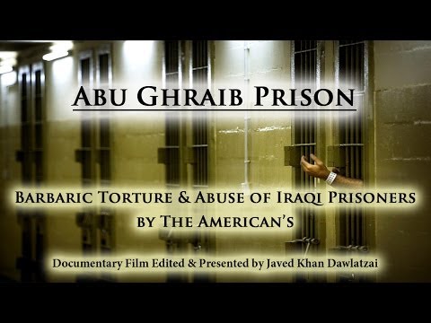 Abu Ghraib Prison - Iraq | Documentary