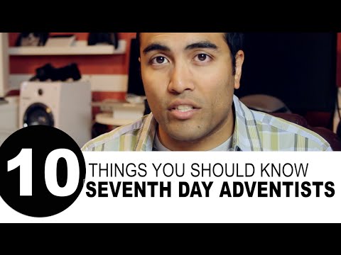 10 Things You Should Know about Seventh Day Adventists