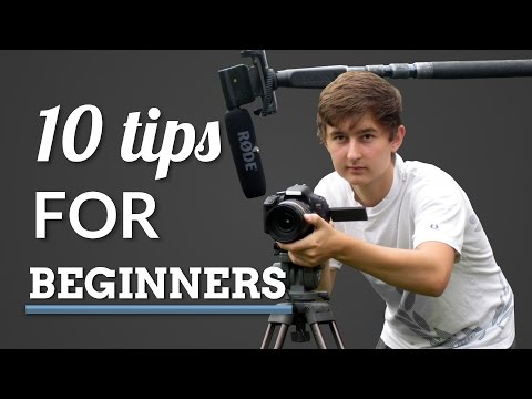 10 Tips for Beginner Filmmakers