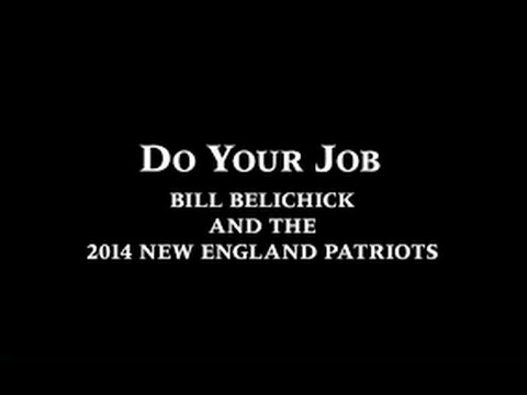 NFL Films Do Your Job Bill Belichick and the 2014 New England Patriots (Full) (HD)