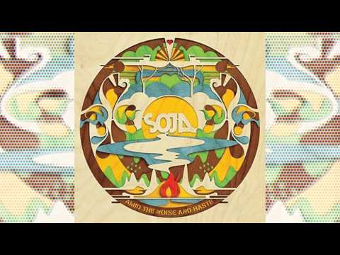 SOJA - Amid The Noise And Haste (Full Álbum)