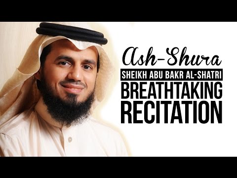 Sheikh Abu Bakr Al-Shatri - BREATHTAKING