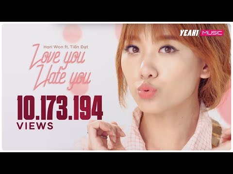 Love You, Hate You | Hari Won ft. Tiến Đạt | Official Music