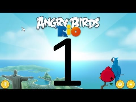 Let's Play Angry Birds Rio 01 - Who is this is why is this here?