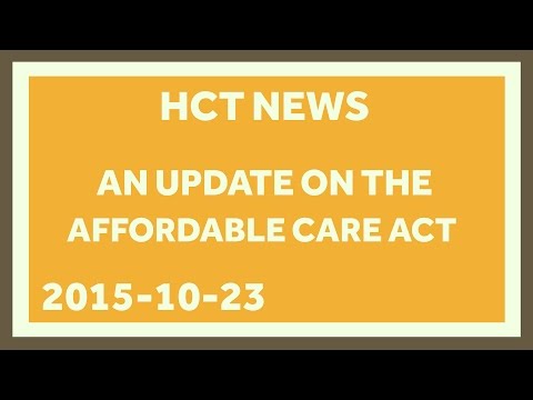 An Update on the Affordable Care Act - Oct. 23, 2015