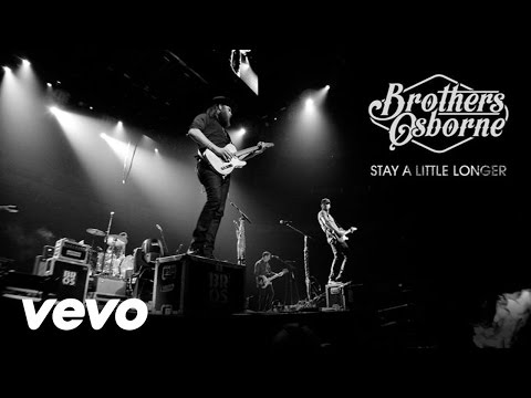 Brothers Osborne - Stay A Little Longer (Audio)