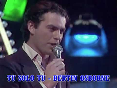 TU SOLO TU - BERTÍN OSBORNE.IDS