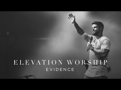 Elevation Worship - Evidence (Live)