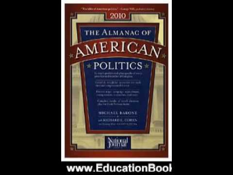 Education Book Review: The Almanac of American Politics 2010 by Michael Barone, Richard E. Cohen,...