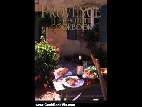 Cooking Book Review: Provence: the Beautiful Cookbook by Richard Olney