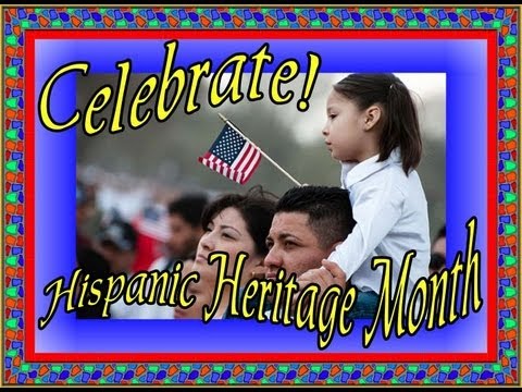 Hispanic Heritage Month- Hispanics Past and Present