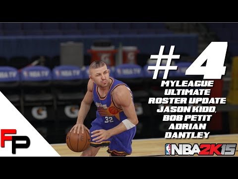 NBA 2K15 - Jason Kidd, Bob Petit & Adrian Dantley - MyLeague - Ultimate Legends Roster - Update 4