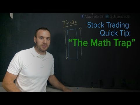 Stock Trading Quick Tip: The Math Trap