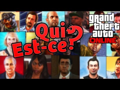 QUI EST-CE ? - GTA 5 ONLINE