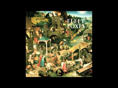 Fleet Foxes - Fleet Foxes (Full Album)