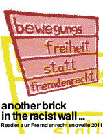  Bannerwerbunb: [Reader] Fremdenrechtsnovelle 2011: another brick in the racist wall ...