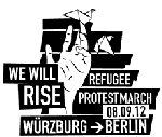  Bannerwerbunb: Refugee Protest March - Würzburg - Berlin - Start: 08. Sept 2012