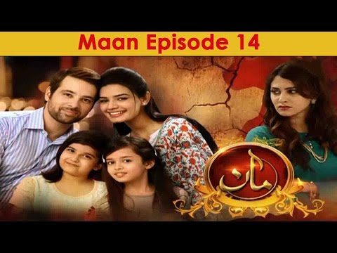 Maan Episode 14 Full HUM TV Drama 18 Jan 2016