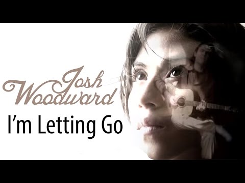 Josh Woodward: "I'm Letting Go" (Official Video)