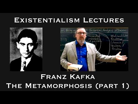 Existentialism: Franz Kafka, The Metamorphosis (part 1)