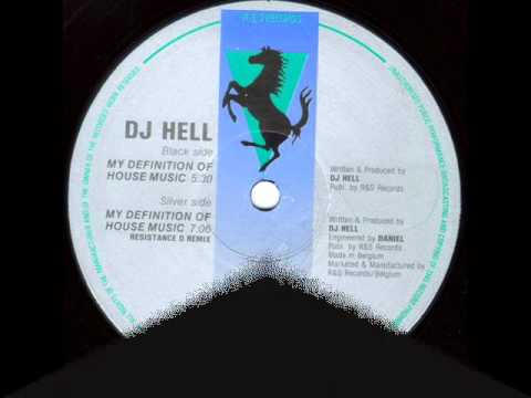 DJ Hell - My Definition Of House Music (Resistance D Remix) 1992.wmv