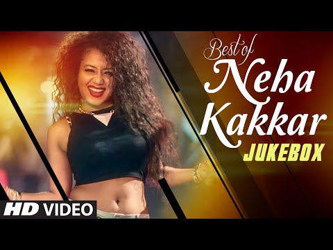 Best HINDI SONGS of NEHA KAKKAR | All NEW BOLLYWOOD SONGS 2016 (Video Jukebox) | T-Series