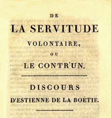 la boetie de la servitude volontaire