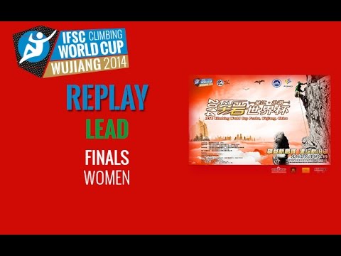 IFSC Climbing World Cup Wujiang 2014 - Lead - Finals - Women