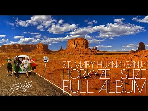 Horkýže Slíže - St. Mary Huana Ganja (FULL Album)